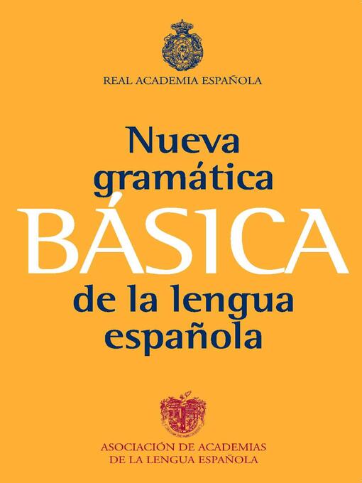Title details for Gramática básica de la lengua española by Real Academia Española - Available
